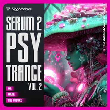 SINGOMAKERS Serum 2 Psytrance Vol 2 (Serum 2プリセット)(サイトランス)(サイケデリック)(オンライン納品)(2時間以内に納品)