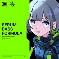 【リリース記念セール！】SERUM BASS FORMULA (ベースサウンド)(ウェーブテーブル )(SERUMプリセット)(オンライン納品)(2時間以内に納品)