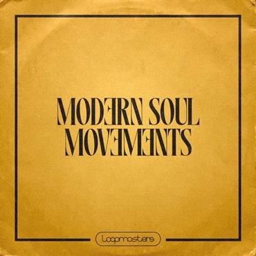 LOOPMASTERS Modern Soul Movements (ネオソウル)(ディスコ)(ファンク)(生楽器)(サンプルパック)(オンライン納品)(2時間以内に納品)