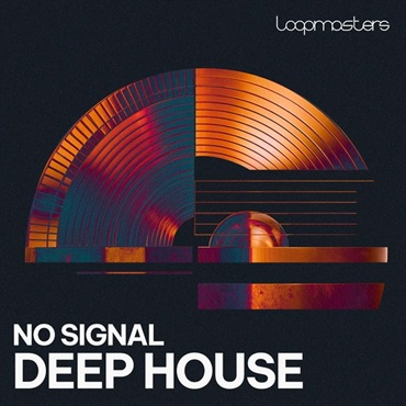 LOOPMASTERS No Signal - Deep House (ディープハウス)(POLOVICH)(Peace Control)(サンプルパック)(オンライン納品)(2時間以内に納品)