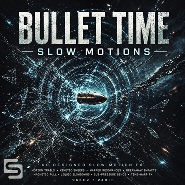 Soundlayers - Bullet Time Slow Motions (スローモーションFX)(銃弾)(サンプルパック)(オンライン納品)(2時間以内に納品)