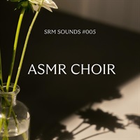 ASMR Choir (Max Richter監修)(テクスチャ音源)(クワイア)(ストリングス)(オンライン納品)(2時間以内に納品)