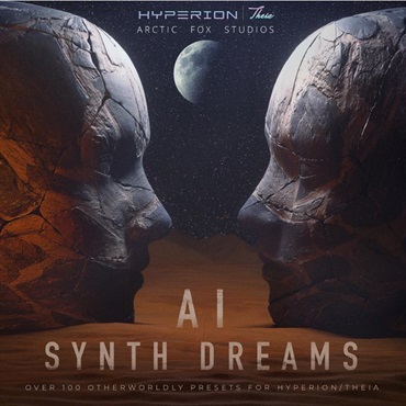 AI Synth Dreams Expansion Pack for Hyperion/Theia - 拡張音源 シンセサイザー アンビエント DTM(オンライン納品)(2時間以内に納品)