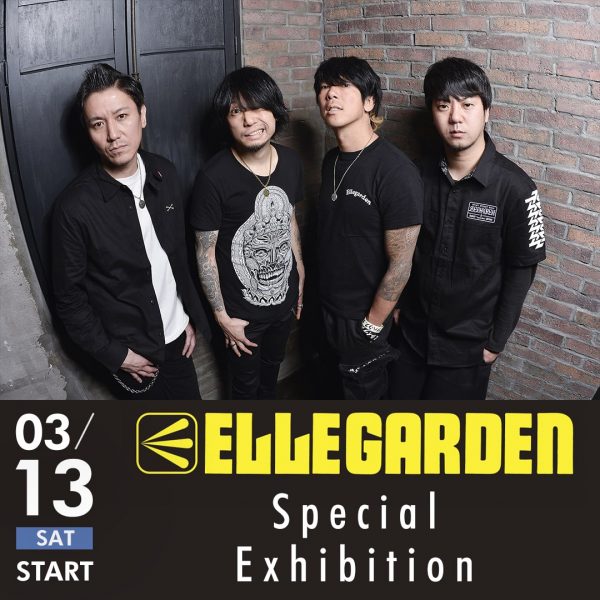 ELLEGARDEN Special Exhibition