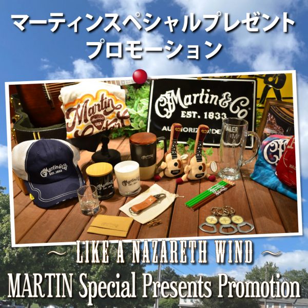 ～Like a Nazareth Wind～ -MARTIN Special Presents Promotion-
