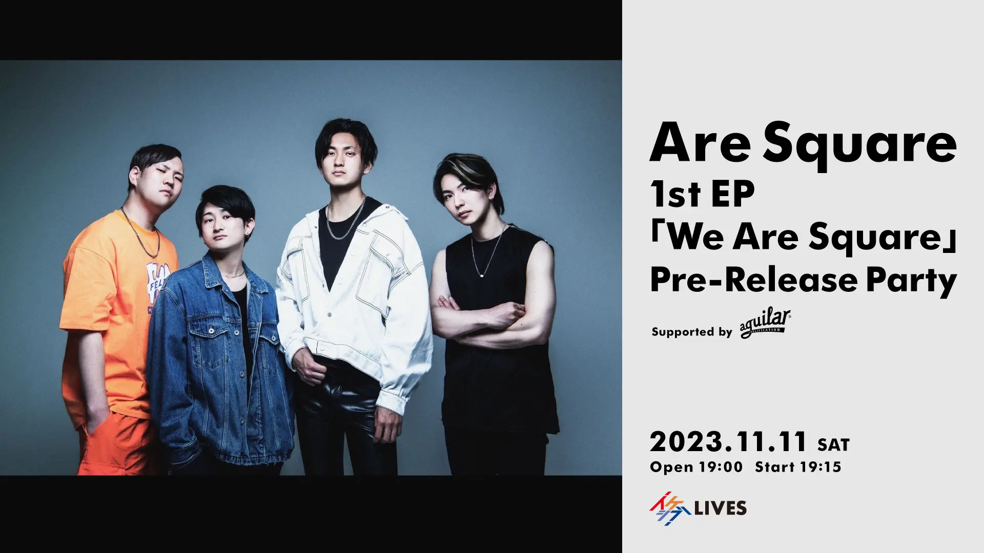 Are Square 1st EP 「We Are Square」 Release Party Supported by Aguilar