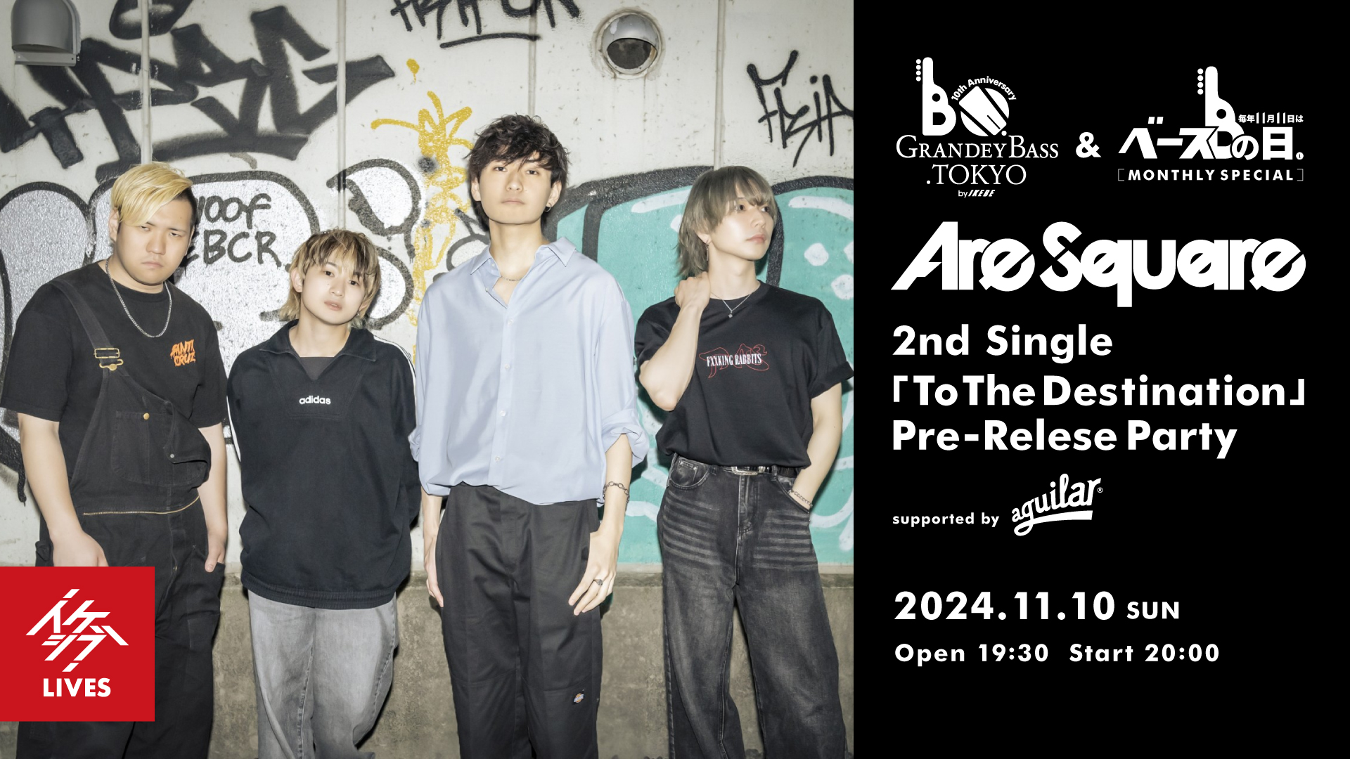 IKEBEベースの日 & GRANDEY BASS TOKYO 10th Anniversary Are Square 2nd Single「To The Destination」Pre-Relese Party supported by Aguilar