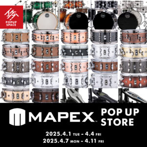 MAPEX DRUMS POP UP STORE