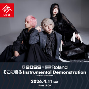 BOSS×Roland そこに鳴る Instrumental Demonstration