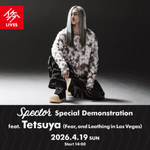 Spector Special Demonstration feat. Tetsuya (Fear, and Loathing in Las Vegas)