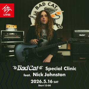 Bad Cat Amps Special Clinic feat. Nick Johnston