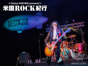 Jimmy SAKURAI presents“米国ROCK紀行” Vol.5