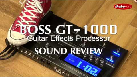 【池部楽器店】BOSS GT-1000 サウンドレビュー