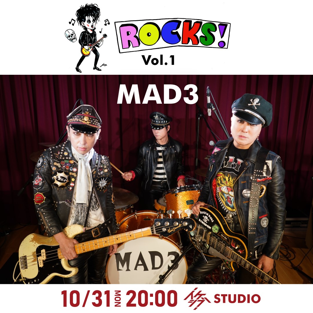 ROCKS！ Presented by イケシブ Vol.1 ～ MAD3